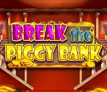 Break the Piggy Bank